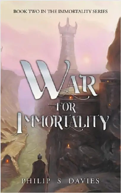 War for Immortality by Davies, Philip S.