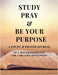 Study Pray & Be Your Purpose by Kornerstone, A. Haus