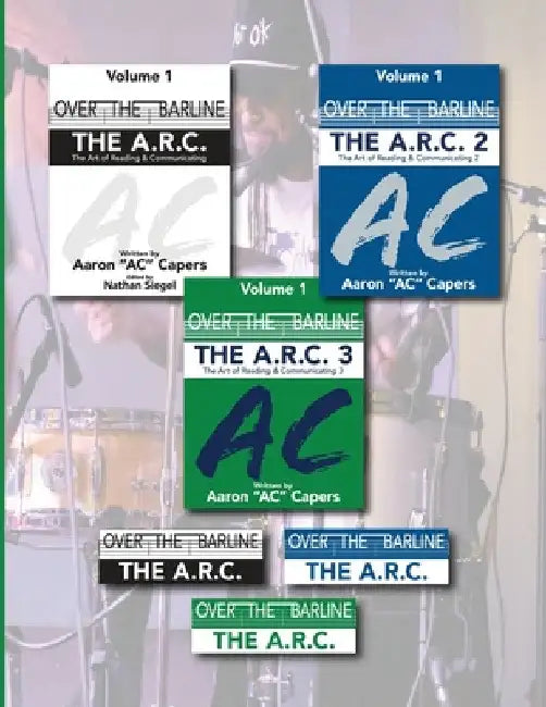 Over the Barline: The Complete A.R.C Series by Aaron Ac Capers
