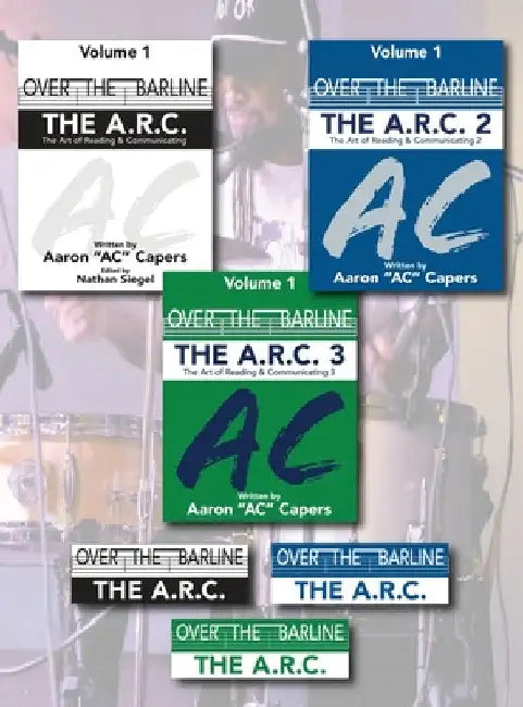 Over the Barline: The Complete A.R.C Series by Aaron Ac Capers