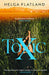 Toxic by Helga Flatland