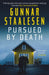 Pursued by Death by Gunnar Staalesen