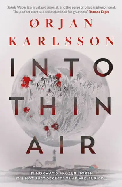 Into Thin Air: The Atmospheric, Chilling New Nordic Noir Series Volume 1 by ØRjan Karlsson