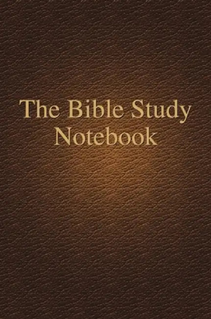 The Bible Study Notebook by Irene Noel