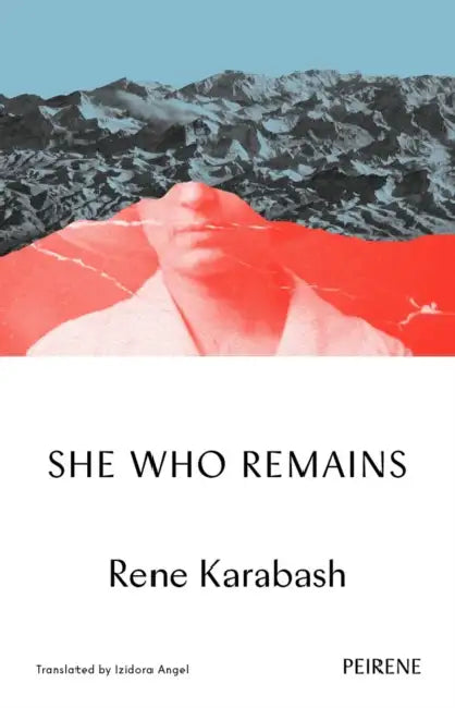 She Who Remains by Rene Karabash