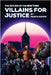 The Return Of The NY Villains For Justice by Nater, Marta