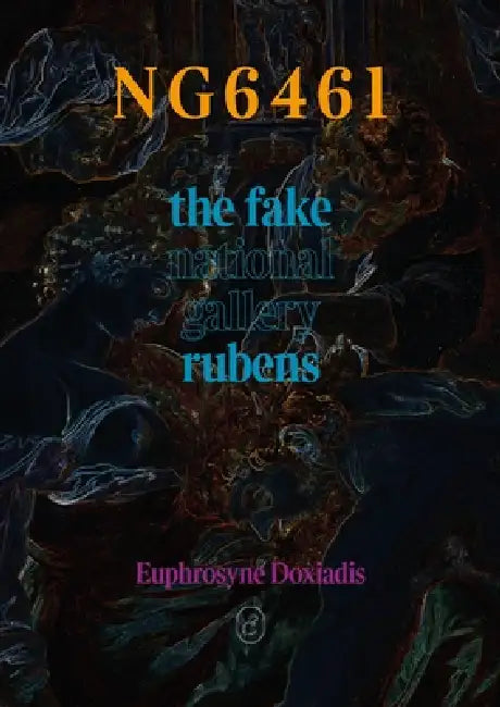 Ng6461: The Fake Rubens by Euphrosyne Doxiadis