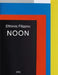 Noon by Efthimis Filippou, Mnp, Kyriacos Karseras