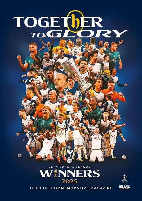 Spurs: Together to Glory: UEFA Europa League Winners 2025 commemorative magazine by Tottenahm Hotspur