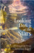 Looking Down at the Stars: Life beneath the waves by Christina Riley