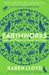Earthworks: Land and Nature in Uncertain Times by Karen Lloyd