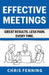Effective Meetings: Great Results. Less Pain. Every Time. by Fenning, Chris