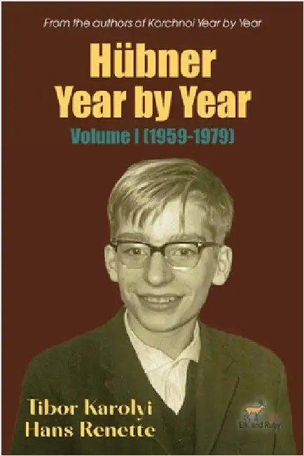 Hübner Year by Year: Volume I (1959-1979) by Karolyi, Tibor