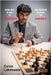 From Boy to Man to Challenger: The Fiercest Battles of Gukesh D by Lakdawala, Cyrus