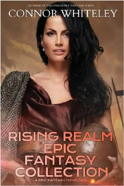 Rising Realm Epic Fantasy Collection: 4 Epic Fantasy Novellas by Whiteley, Connor