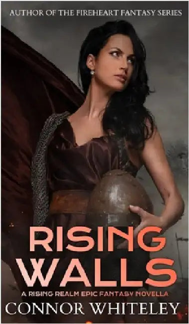 Rising Walls: A Rising Realm Epic Fantasy Novella by Whiteley, Connor