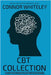 CBT Collection: A Clinical Psychology Guide To Cognitive Behavioural Therapy For Depression, Anxiety and Eating Disorders by Whiteley, Connor