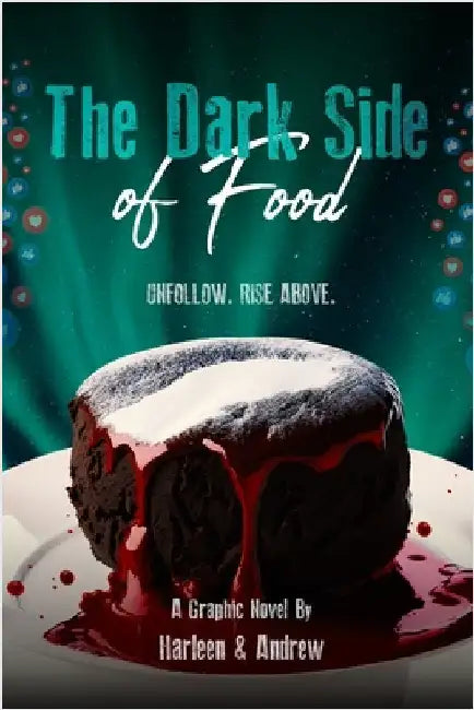 The Dark Side of Food by Andrew, Harleen And