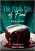 The Dark Side of Food by Andrew, Harleen And