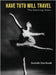 Have Tutu, Will Travel: The Dancing Years by Zide-Booth, Rochelle