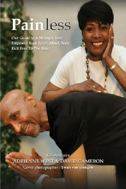 Painless: Our Guide To A Stronger You by Adrienne West, David Wayne Cameron