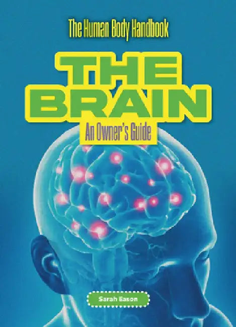 The Brain by Sarah Eason