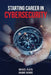 Starting Career in Cybersecurity by Anand Shinde, Rafael Pluta