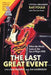 The Last Great Event: When the World Came to the Isle of Wight, with Jimi Hendrix and Jim Morrison by Ray Foulk, Caroline Foulk