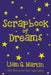 Scrapbook of Dreams by Liam G. Martin