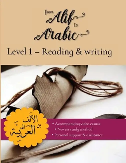 From Alif to Arabic Level 1: Reading and Writing by Team From Alif to Arabic