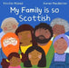 My Family is so Scottish by Kirstin McNeil