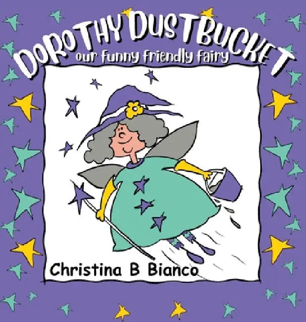 Dorothy Dustbucket by Christina B. Bianco