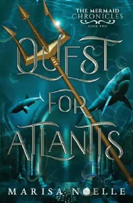 Quest for Atlantis: A Forbidden Love, Enemies to Lovers Fantasy Romance Retelling by Marisa Noelle