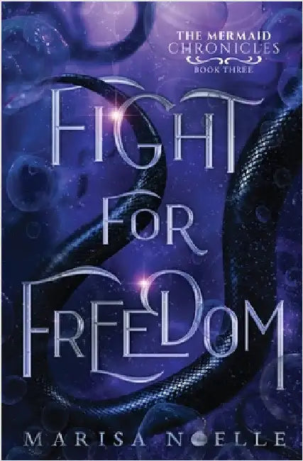 Fight for Freedom: A Forbidden Love, Enemies to Lovers Fantasy Romance Retelling by Noelle, Marisa