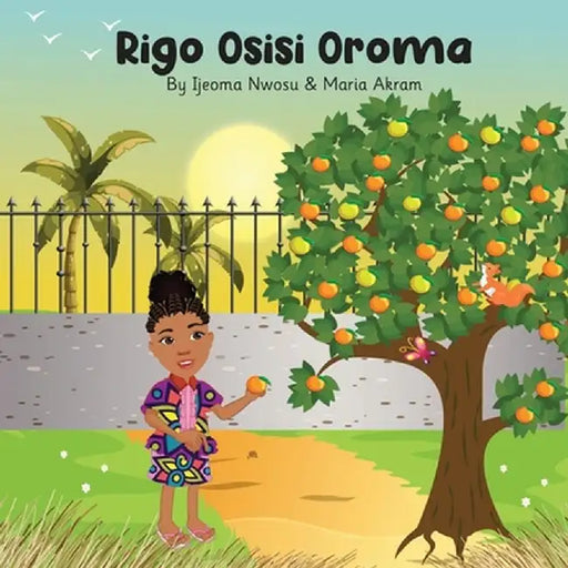 Rigo Osisi Oroma by Ijeoma Nwosu