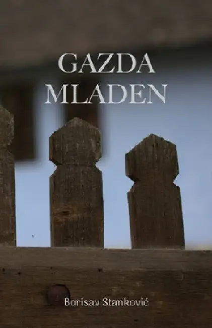 Gazda Mladen by Stankovic, Borisav