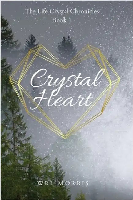 Crystal Heart by Morris, Wrl