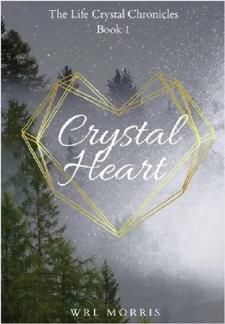 Crystal Heart by Morris, Wrl