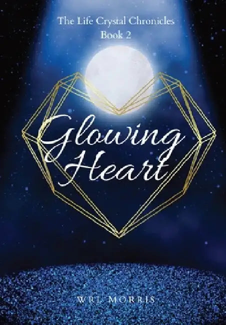 Glowing Heart by Wrl Morris