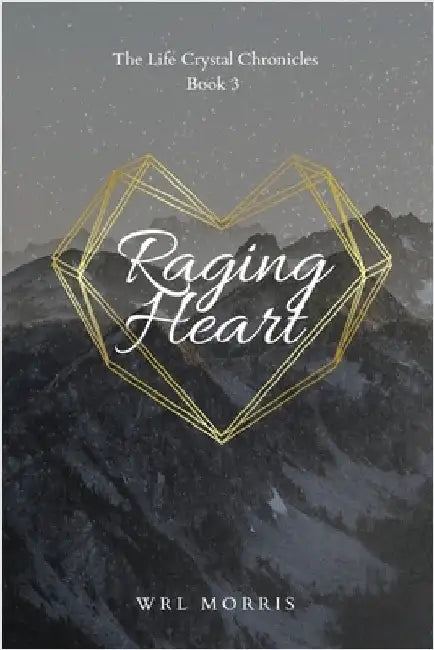 Raging Heart by Morris, Wrl