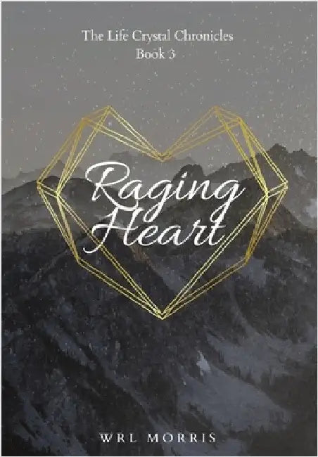Raging Heart by Morris, Wrl