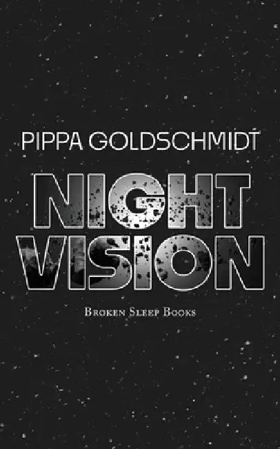Night Vision by Pippa Goldschmidt