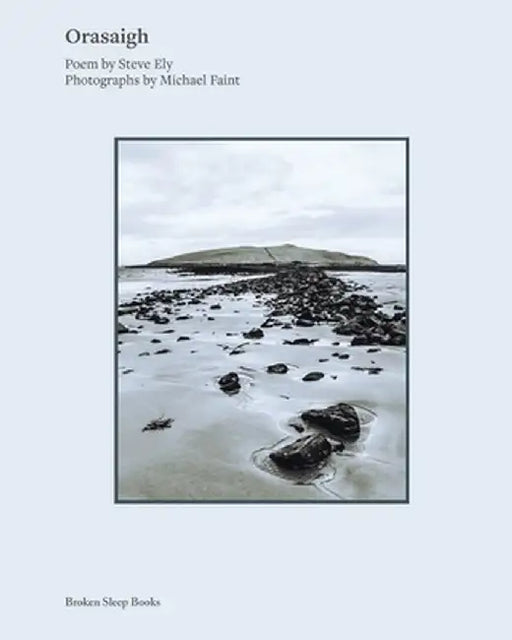 Orasaigh by Steve Ely