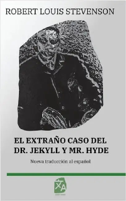El extraño caso del Dr. Jekyll y Mr. Hyde by Stevenson, Robert Louis