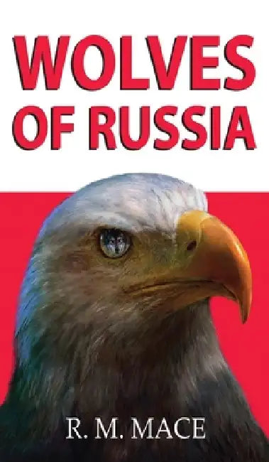Wolves of Russia by R. M. Mace