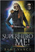 Superhero Me! by Vance, R. E.