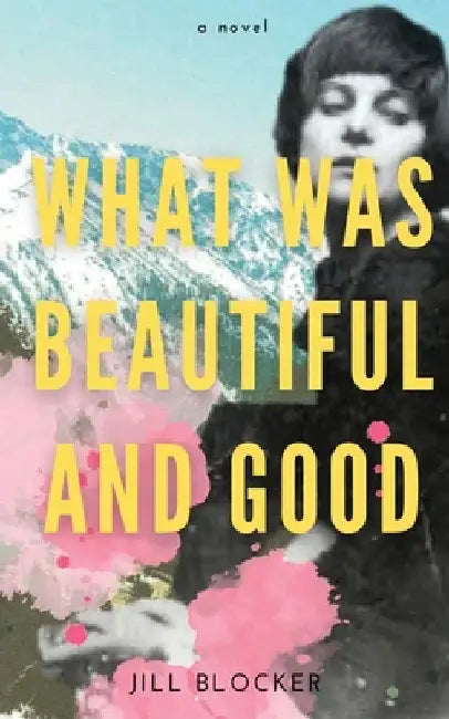 What was Beautiful and Good by Blocker, Jill