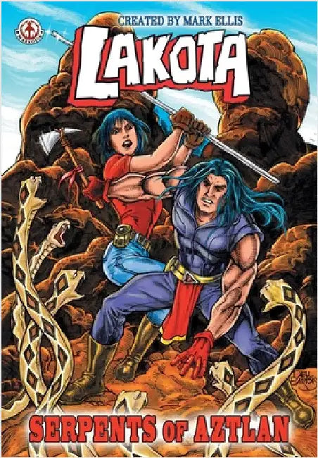 Lakota: Serpents of Aztlan by Ellis, Mark