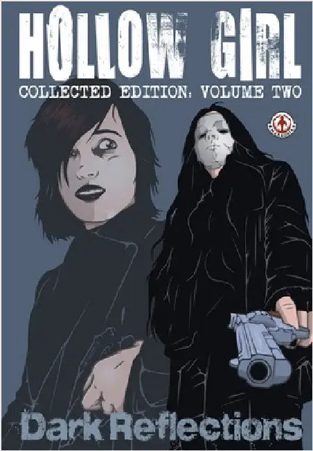 Hollow Girl Collected Edition Volume 2 - Dark Reflections by Cooper, Luke