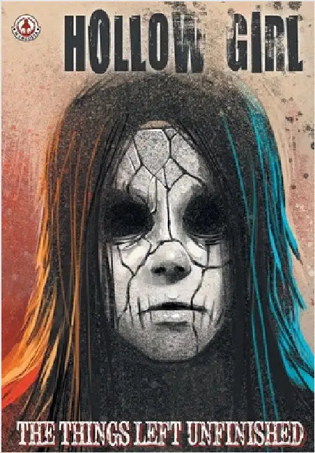 Hollow Girl 18: The Things Left Unfinished by Cooper, Luke